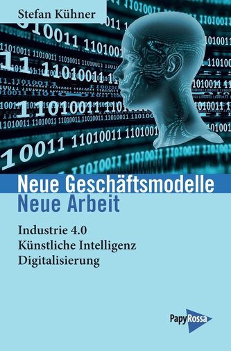 Neue Technik - Neue Wirtschaft - Neue Arbeit