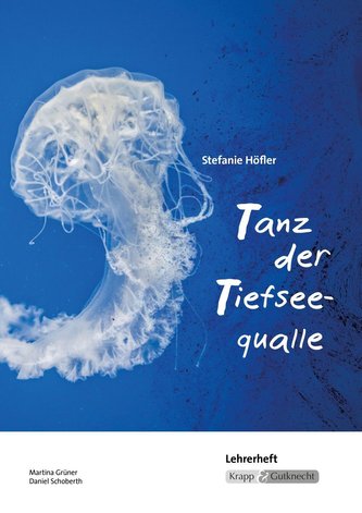 Tanz der Tiefseequalle - Lehrerheft
