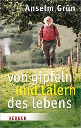 Von Gipfeln und Tälern des Lebens