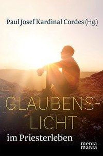 Glaubenslicht im Priesterleben