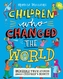 Children Who Changed the World