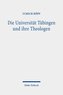 Die Universität Tübingen und ihre Theologen