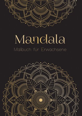 Ein Mandala Malbuch für Erwachsene - Anti Stress Malbuch und Ausmalbuch mit über 50 Mandalas | Geschenk für Frauen