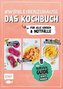 #wirbleibenzuhause - Das Kochbuch für alle Krisen und Notfälle