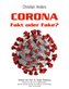 Corona. Fakt oder Fake?