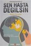Sen Hasta Degilsin