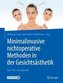 Minimalinvasive nichtoperative Methoden in der Gesichtsästhetik