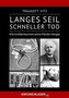 Langes Seil, schneller Tod