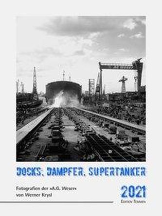 Docks, Dampfer, Supertanker 2021