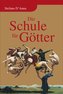 Die Schule der Götter