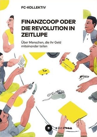 Finanzcoop oder die Revolution in Zeitlupe