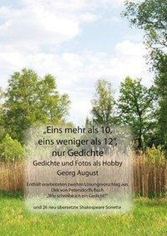 Eins mehr als 10, eins weniger als 12, nur Gedichte