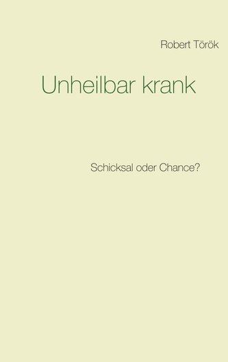 Unheilbar krank