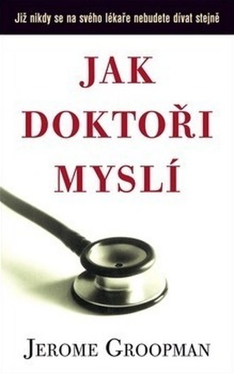 Jak doktoři myslí Jak doktoři myslí