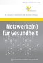 Netzwerke(n) für Gesundheit