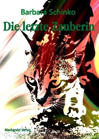 Die letzte Zauberin