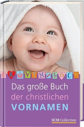 Das große Buch der christlichen Vornamen