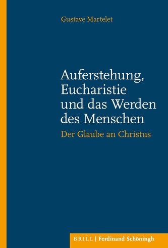 Auferstehung, Eucharistie und das Wesen des Menschen