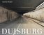 Laurenz Berges: 4100 Duisburg. Das letzte Jahrhundert / The last century