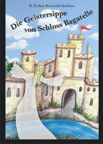 Die Geistersippe von Schloss Bagatelle