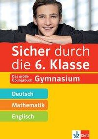 Sicher durch die 6. Klasse - Deutsch, Mathe, Englisch