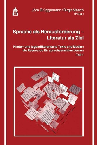 Sprache als Herausforderung - Literatur als Ziel Teil 1