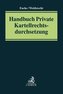 Handbuch Private Kartellrechtsdurchsetzung