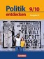 Politik entdecken 9./10. Schuljahr. Schülerbuch. Realschule Niedersachsen