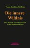 Die innere Wildnis