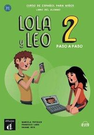Lola y Leo, paso a paso 2. libro del alumno + Audio-mp3