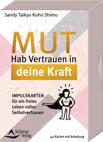 Mut - Hab Vertrauen in deine Kraft Impulskarten für ein freies Leben voller Selbstvertrauen