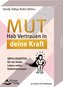 Mut - Hab Vertrauen in deine Kraft Impulskarten für ein freies Leben voller Selbstvertrauen