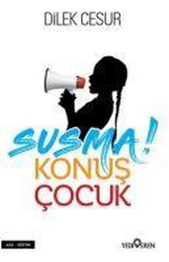 Susma! Konus Cocuk