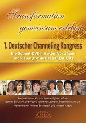 TRANSFORMATION GEMEINSAM ERLEBEN. ERSTER DEUTSCHER CHANNELING KONGRESS (Doppel-DVD in Box)