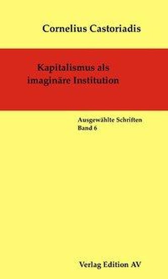 Kapitalismus als imaginäre Institution