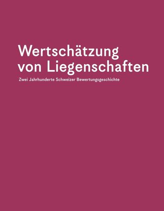 Wertschätzung von Liegenschaften
