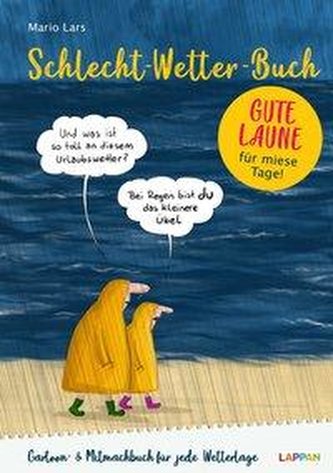 Schlecht-Wetter-Buch: Das Ausfüll- und Lesebuch gegen mieses Wetter