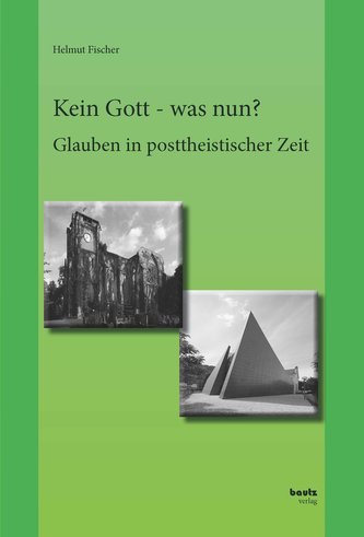 Kein Gott - was nun?