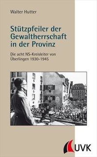 Stützpfeiler der Gewaltherrschaft in der Provinz