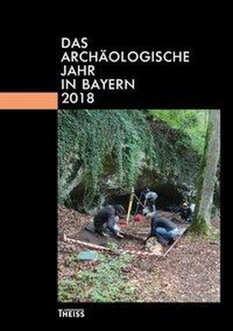 Das archäologische Jahr in Bayern