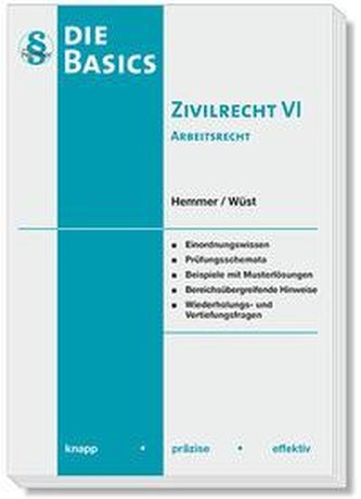 Basics Zivilrecht 6. Arbeitsrecht