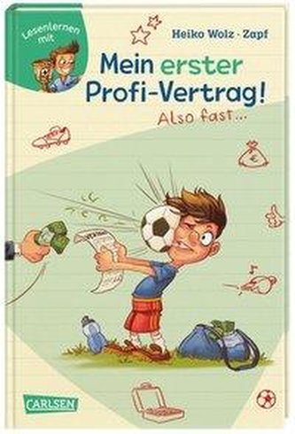 Mein erster Profi-Vertrag! Also fast ... (Lesenlernen mit Spaß + Anton 5)