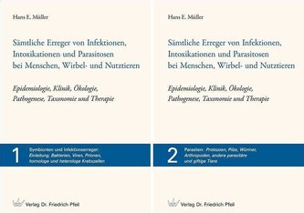 Sämtliche Erreger von Infektionen, Intoxikationen und Parasitosen bei Menschen, Wirbel- und Nutztieren - Epidemiologie, Klinik,