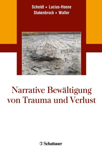 Narrative Bewältigung von Trauma und Verlust