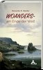 Woanders am Ende der Welt