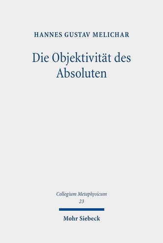 Die Objektivität des Absoluten