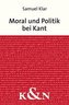 Moral und Politik  bei Kant