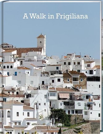 A Walk in Frigiliana