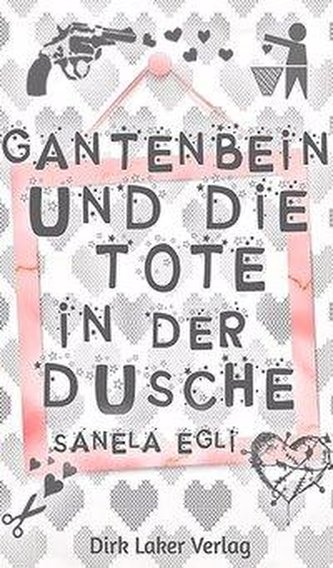 Gantenbein und die Tote in der Dusche