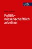 Politikwissenschaftlich arbeiten